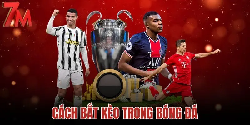 Cách bắt kèo trong bóng đá