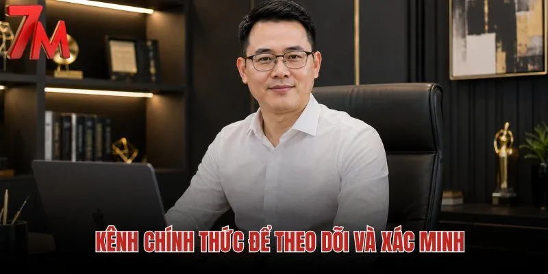 kenh-chinh-thuc-de-theo-doi-va-xac-minh kenh-chinh-thuc-de-theo-doi-va-xac-minh