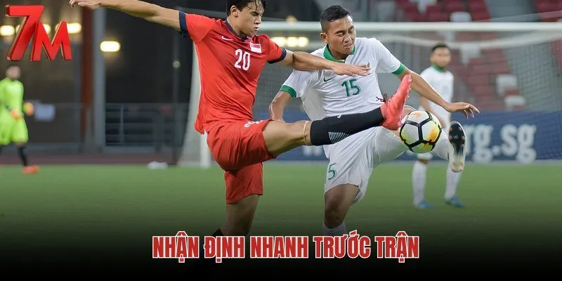nhan-dinh-nhanh-truoc-tran